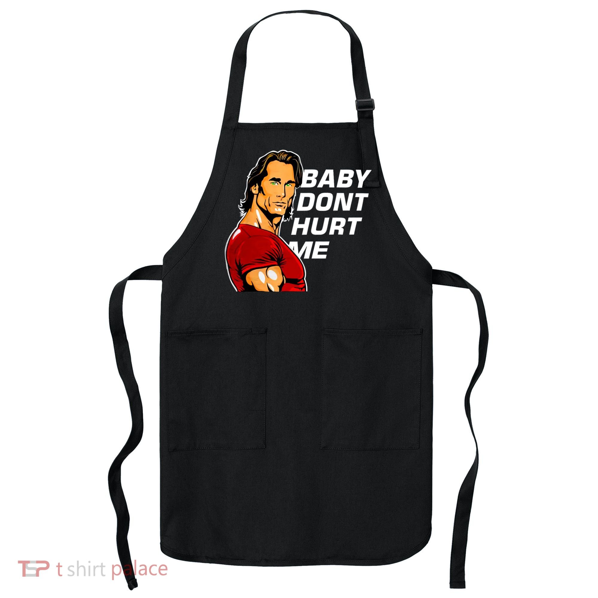 Baby Dont Hurt Me Funny Meme Apron