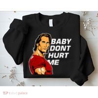 Baby Dont Hurt Me Funny Meme Sweatshirt thumb 2