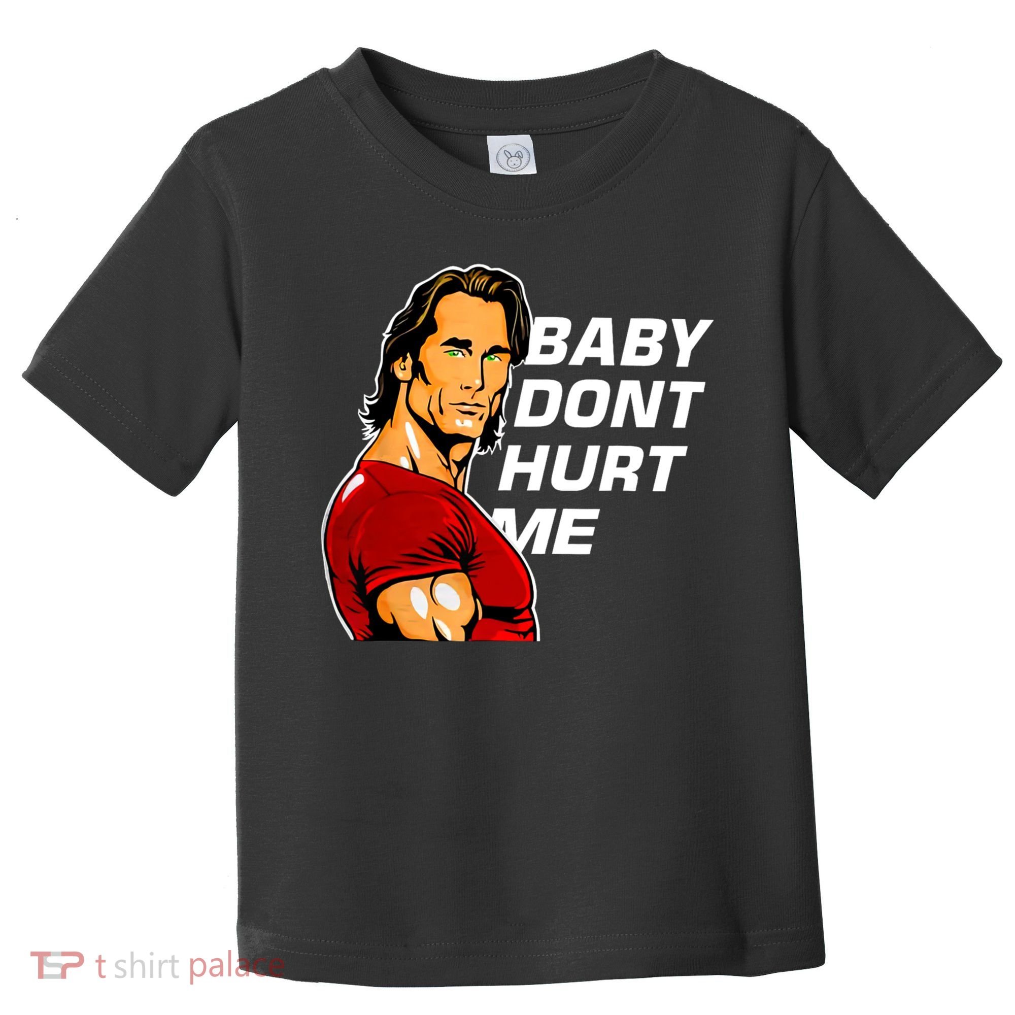 Baby Dont Hurt Me Funny Meme Toddler T-Shirt