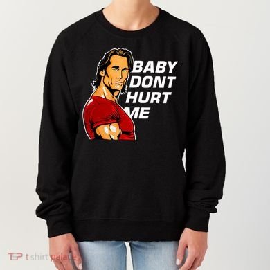 Baby Dont Hurt Me Funny Meme Women's Sweatshirt