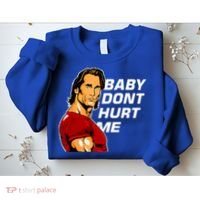Baby Dont Hurt Me Funny Meme Sweatshirt thumb 2