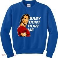 Baby Dont Hurt Me Funny Meme Kids Sweatshirt thumb 0