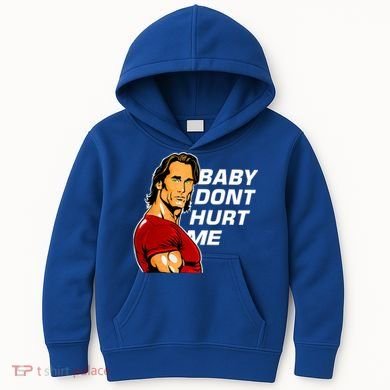 Baby Dont Hurt Me Funny Meme Kids Hoodie