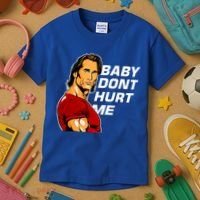 Baby Dont Hurt Me Funny Meme Kids T-Shirt thumb 3