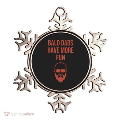 Bald Dads Have More Fun Dad Balding Funny Fathers Day Gym Gift Ornament