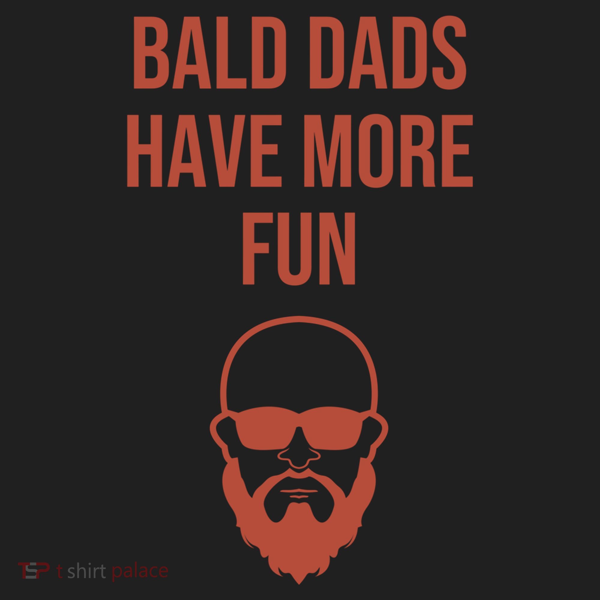 Bald Dads Have More Fun Dad Balding Funny Fathers Day Gym Gift Hat