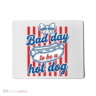 Bad Day Hot Dog Mousepad