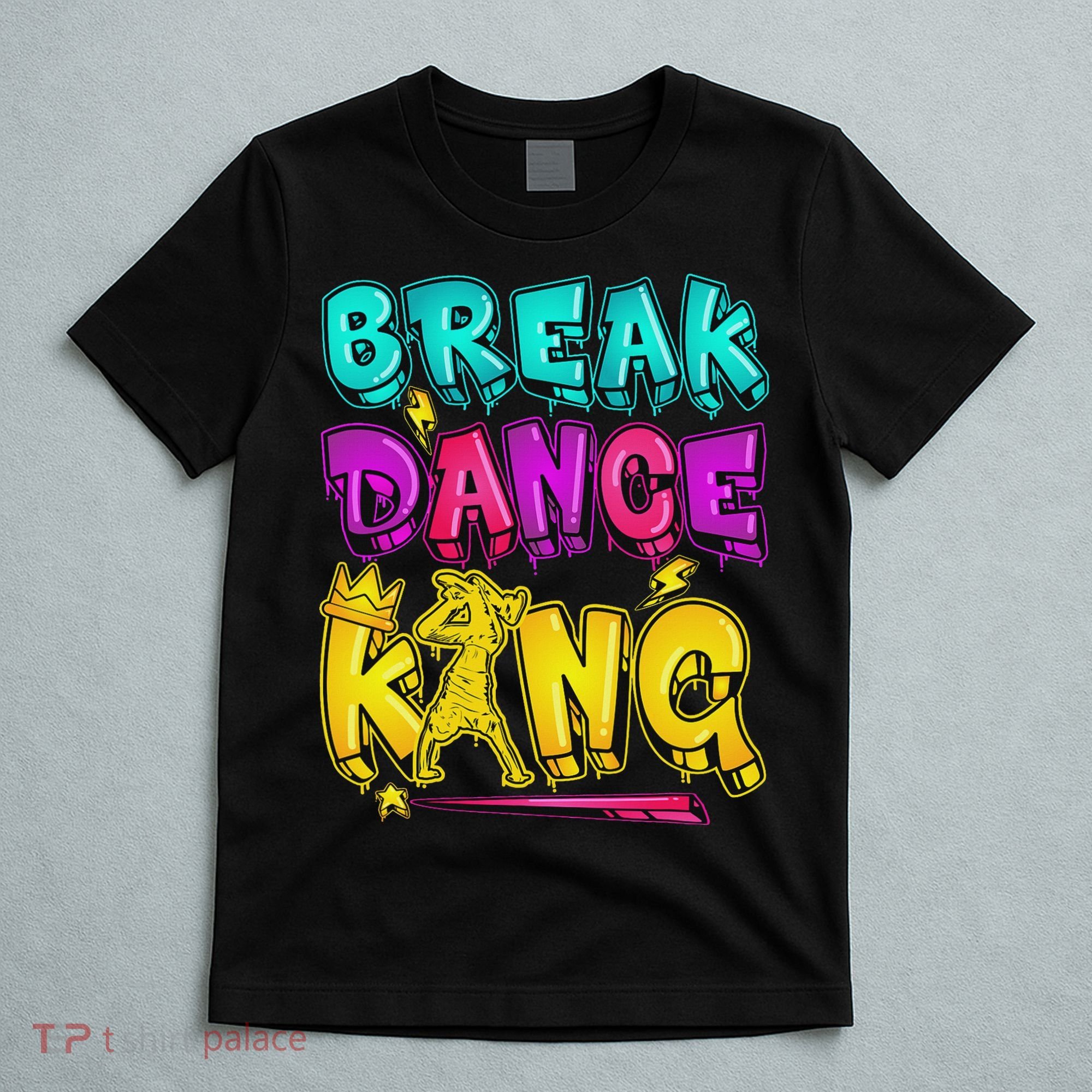 Break Dance Hip Hop B Boy Breakdancing T-Shirt