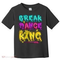Break Dance Hip Hop B Boy Breakdancing Toddler T-Shirt thumb 0