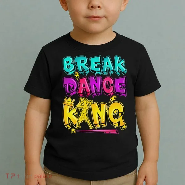 Break Dance Hip Hop B Boy Breakdancing Toddler T-Shirt