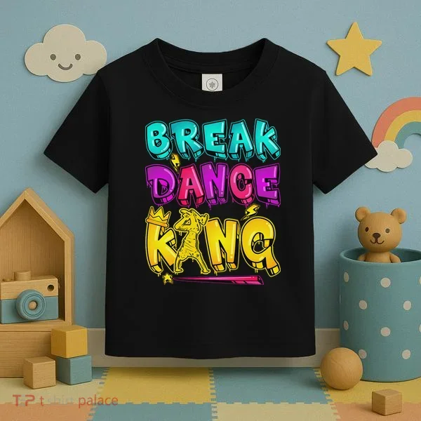 Break Dance Hip Hop B Boy Breakdancing Toddler T-Shirt