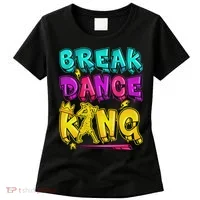Break Dance Hip Hop B Boy Breakdancing Women's T-Shirt thumb 0