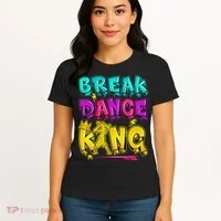 Break Dance Hip Hop B Boy Breakdancing Women's T-Shirt thumb 4