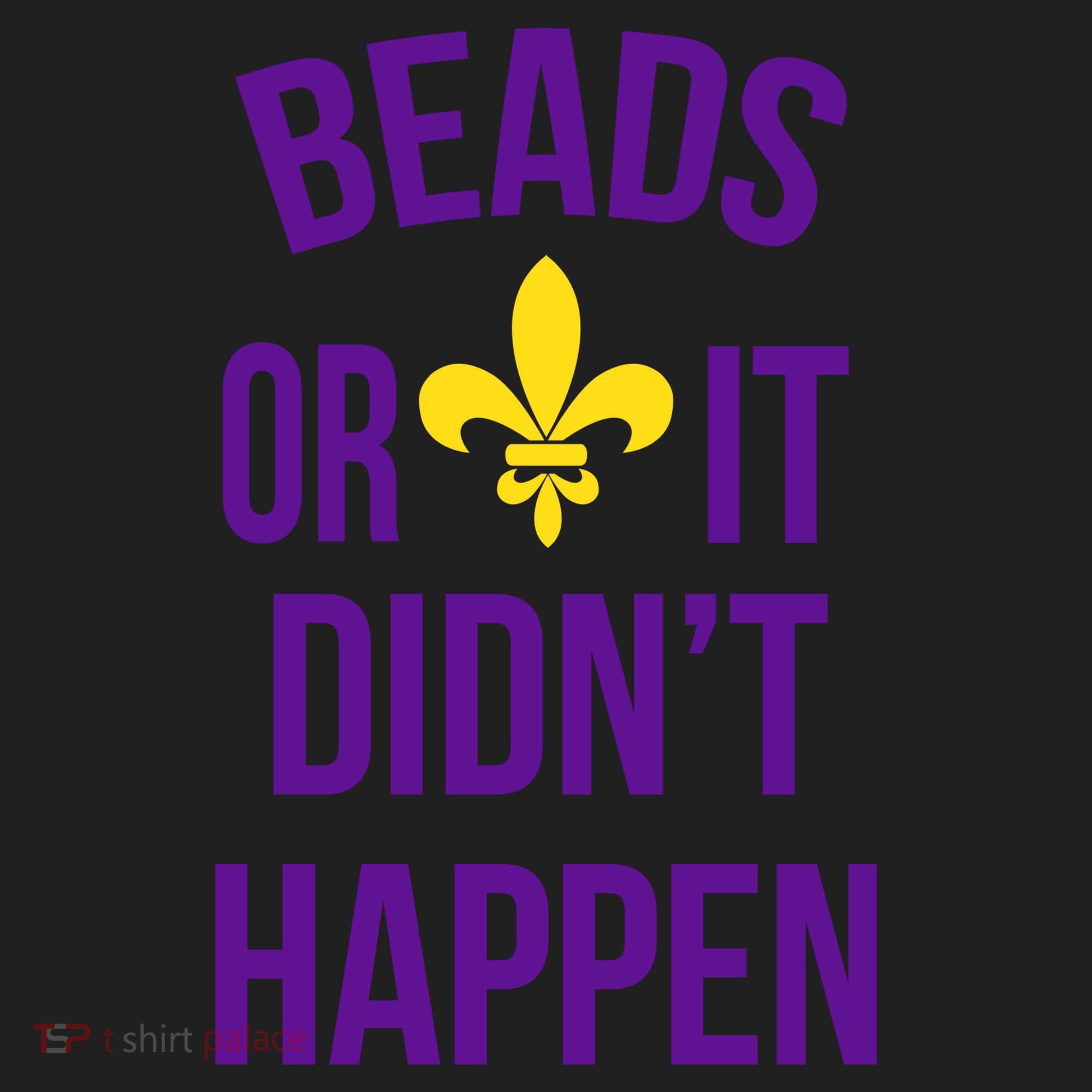 Beads Or It DidnT Happen Mardi Gras Women's Sweatshirt