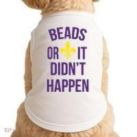 Beads Or It DidnT Happen Mardi Gras Doggie Tank thumb 0