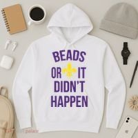 Beads Or It DidnT Happen Mardi Gras Hoodie thumb 3