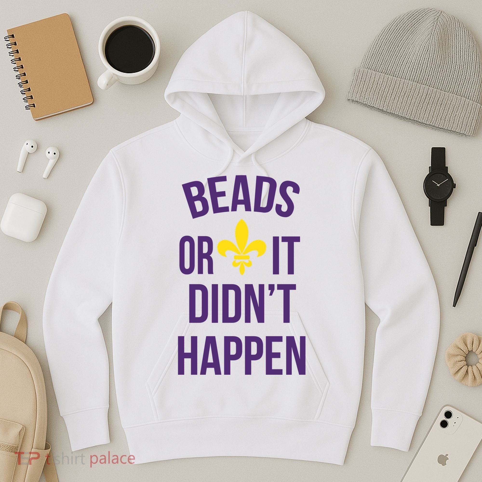 Beads Or It DidnT Happen Mardi Gras Hoodie