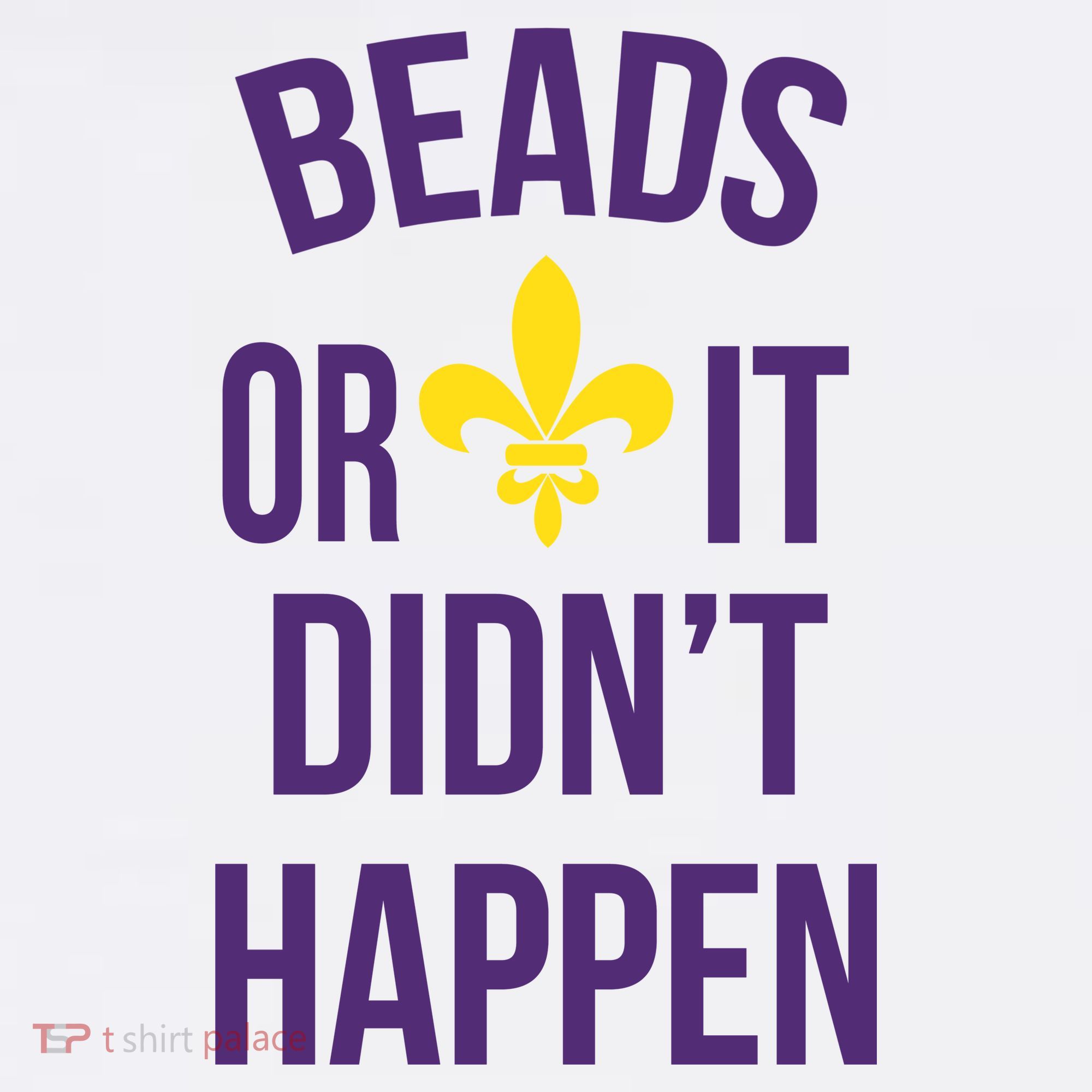 Beads Or It DidnT Happen Mardi Gras Long Sleeve Shirt