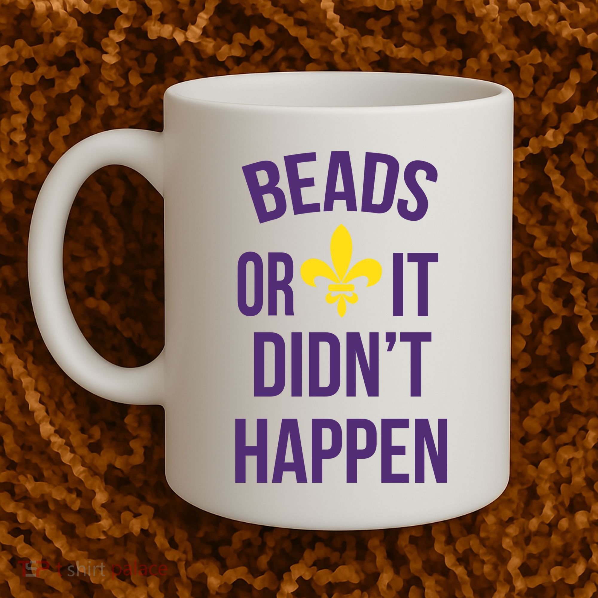 Beads Or It DidnT Happen Mardi Gras Coffee Mug