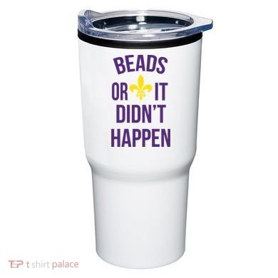 Beads Or It DidnT Happen Mardi Gras Tumbler
