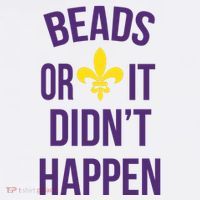 Beads Or It DidnT Happen Mardi Gras Toddler T-Shirt thumb 4