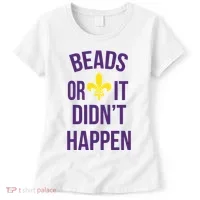 Beads Or It DidnT Happen Mardi Gras Women's T-Shirt thumb 0