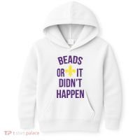 Beads Or It DidnT Happen Mardi Gras Kids Hoodie thumb 0