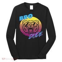 Bro Dude High Energy Retro Wave Frat Party Animal 80s Jock Long Sleeve Shirt thumb 0