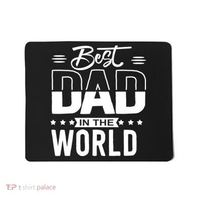 Best Dad In The World Cute Gift Mousepad