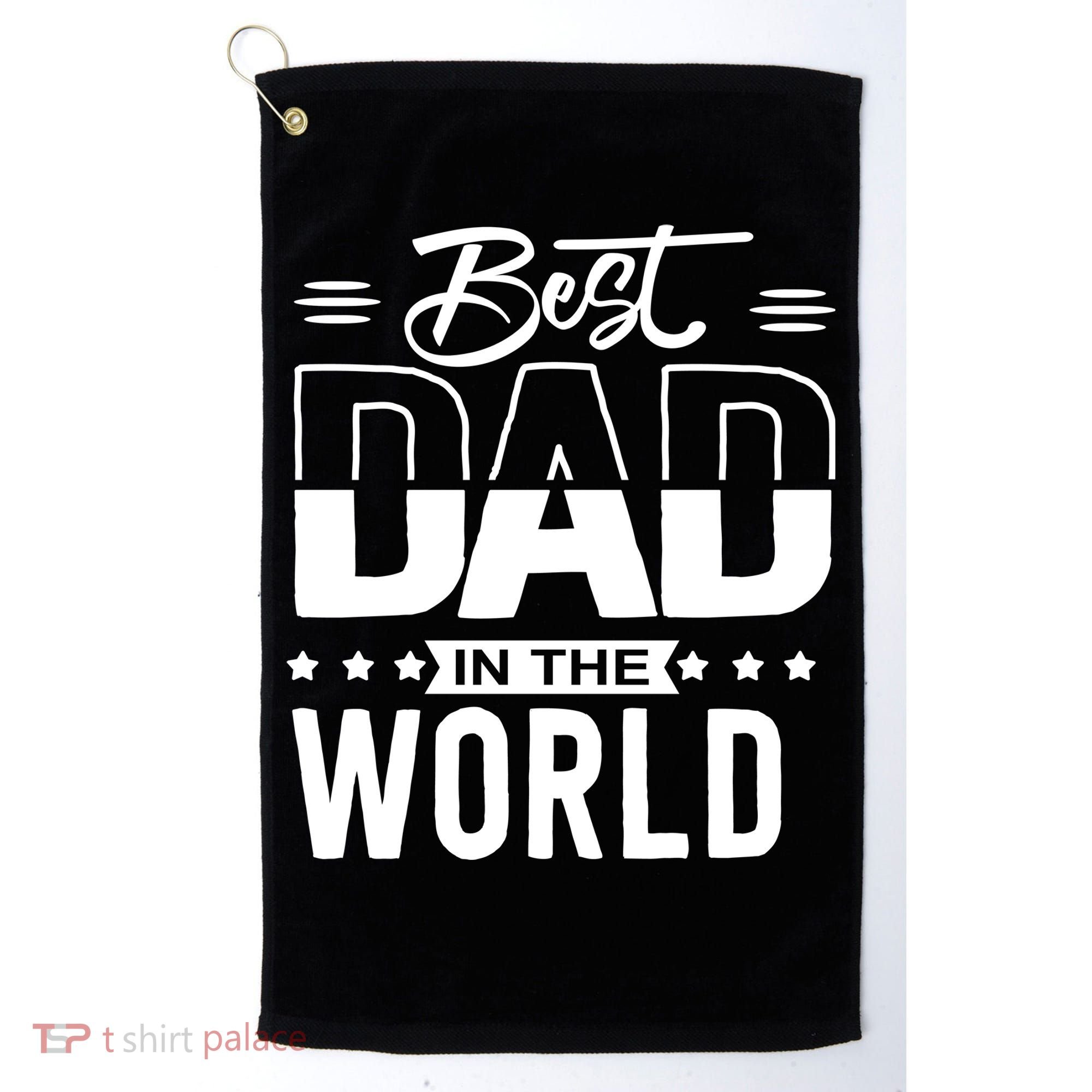Best Dad In The World Cute Gift Golf Towel