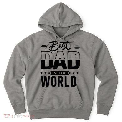 Best Dad In The World Cute Gift Hoodie