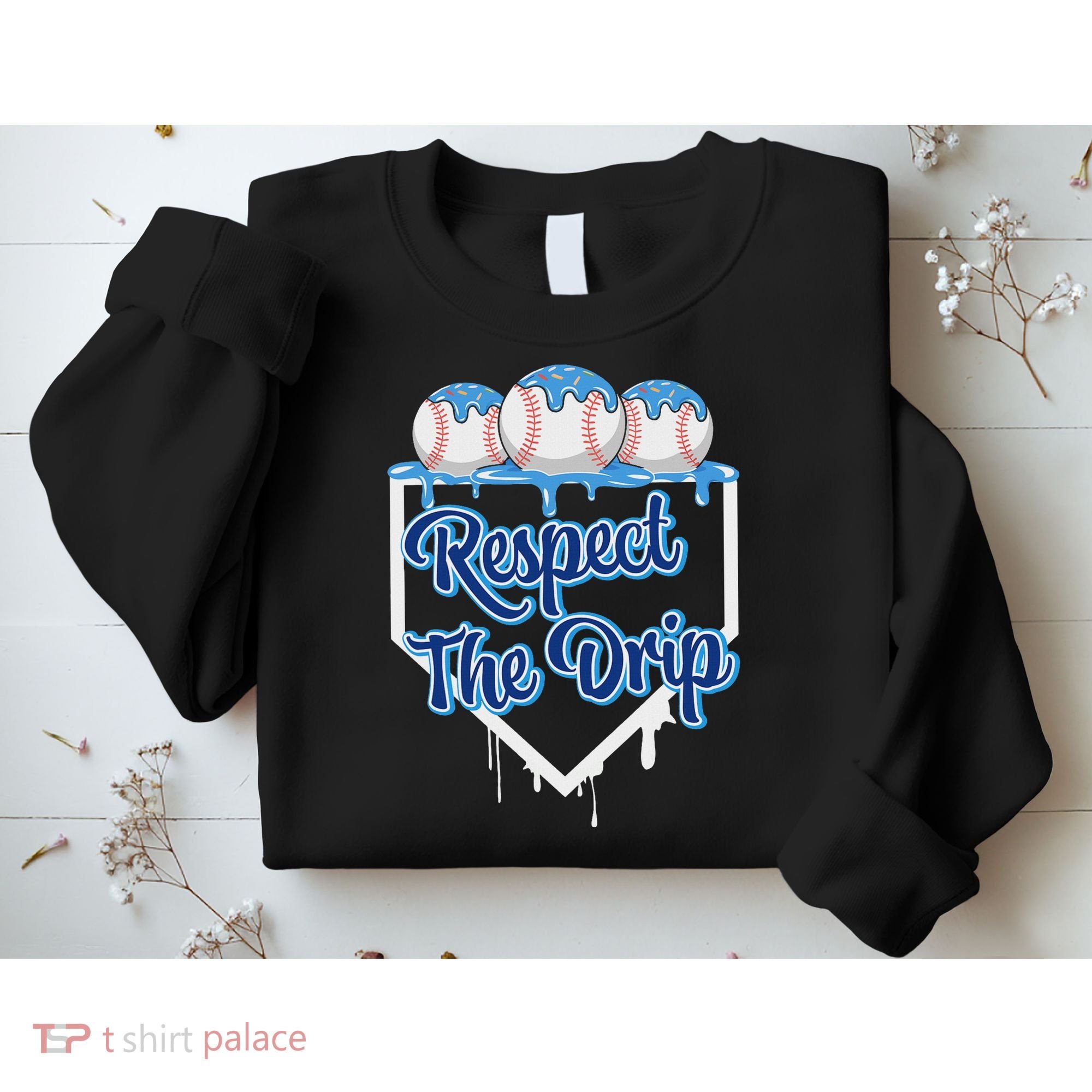 Baseball Drip Ice Cream Drip Respect The Drip Sweatshirt