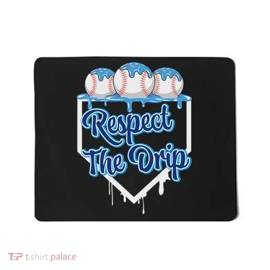 Baseball Drip Ice Cream Drip Respect The Drip Mousepad