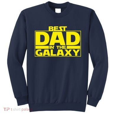 Best Dad In The Galaxy Father's Day Gift Sweatshirt