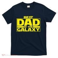 Best Dad In The Galaxy Father's Day Gift T-Shirt thumb 0