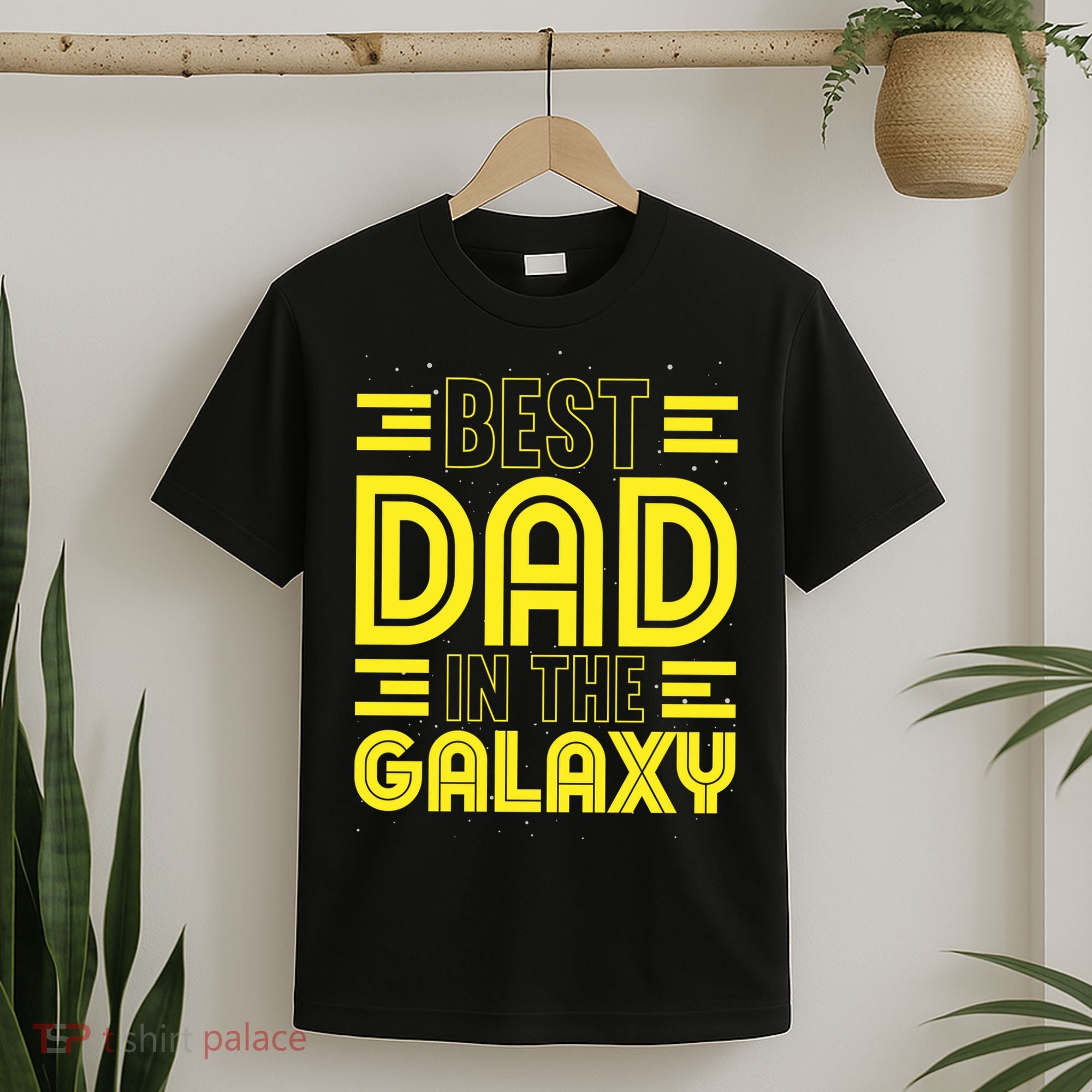 Best Dad In The Galaxy Birthday Father’s Day T-Shirt