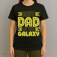 Best Dad In The Galaxy Birthday Father’s Day T-Shirt thumb 4