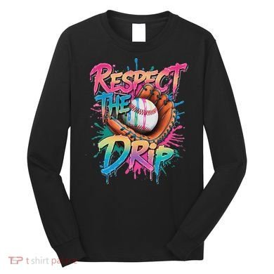 Baseball Drip Ice Cream Drip Respect The Drip Long Sleeve Shirt