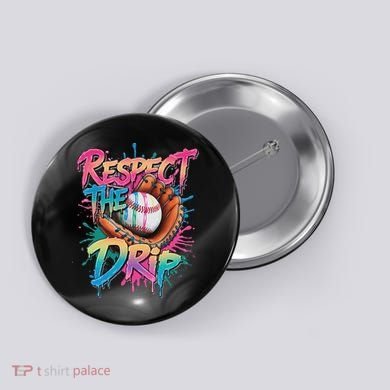 Baseball Drip Ice Cream Drip Respect The Drip Button