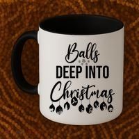 Balls Deep Into Christmas Funny Adults Inappropriate Xmas Funny Gift Coffee Mug thumb 2