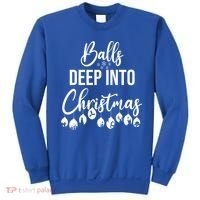 Balls Deep Into Christmas Funny Adults Inappropriate Xmas Funny Gift Sweatshirt thumb 0