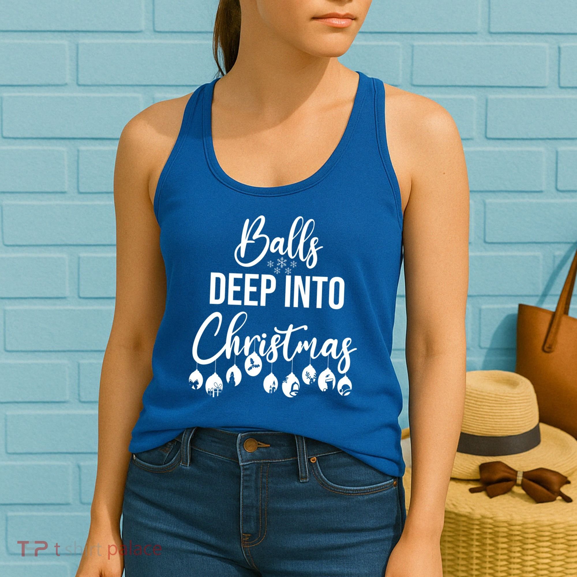 Balls Deep Into Christmas Funny Adults Inappropriate Xmas Funny Gift Women's Tank Top