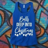 Balls Deep Into Christmas Funny Adults Inappropriate Xmas Funny Gift Women's Tank Top thumb 3