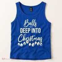 Balls Deep Into Christmas Funny Adults Inappropriate Xmas Funny Gift Tank Top thumb 2
