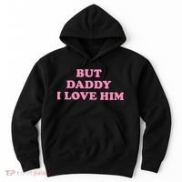 But Daddy I Love Him Hoodie thumb 0