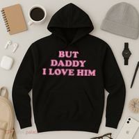 But Daddy I Love Him Hoodie thumb 3