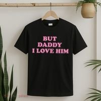 But Daddy I Love Him T-Shirt thumb 2