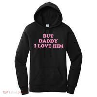 But Daddy I Love Him Women's Hoodie thumb 0