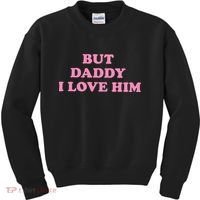But Daddy I Love Him Kids Sweatshirt thumb 0