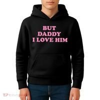 But Daddy I Love Him Kids Hoodie thumb 4